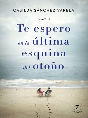 cover image of Te espero en la última esquina del otoño
